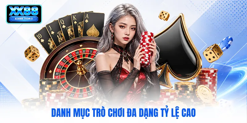 Danh mục trò chơi đa dạng tỷ lệ cao