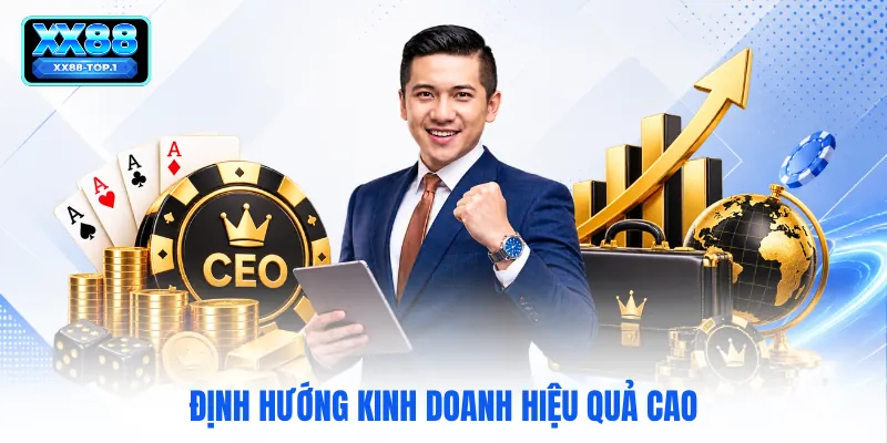 Định hướng kinh doanh hiệu quả cao