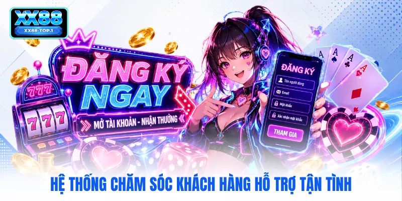 Hệ thống chăm sóc khách hàng hỗ trợ tận tình