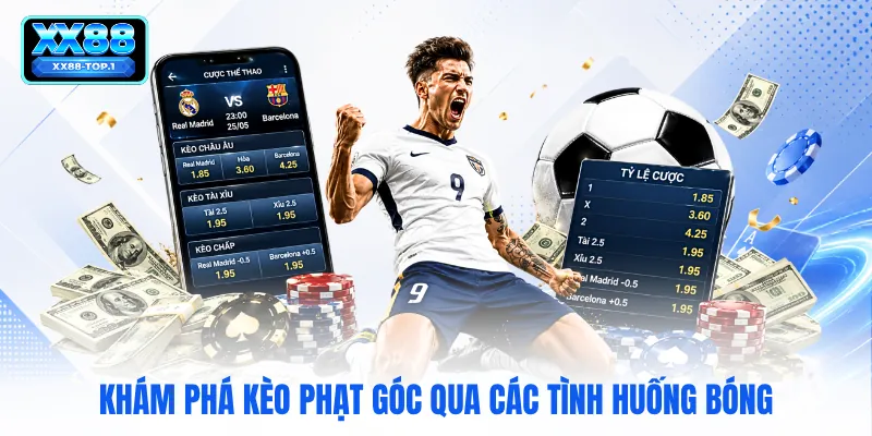 Khám phá kèo phạt góc qua các tình huống bóng