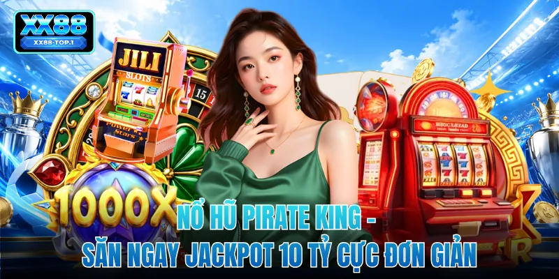 Nổ Hũ Pirate King